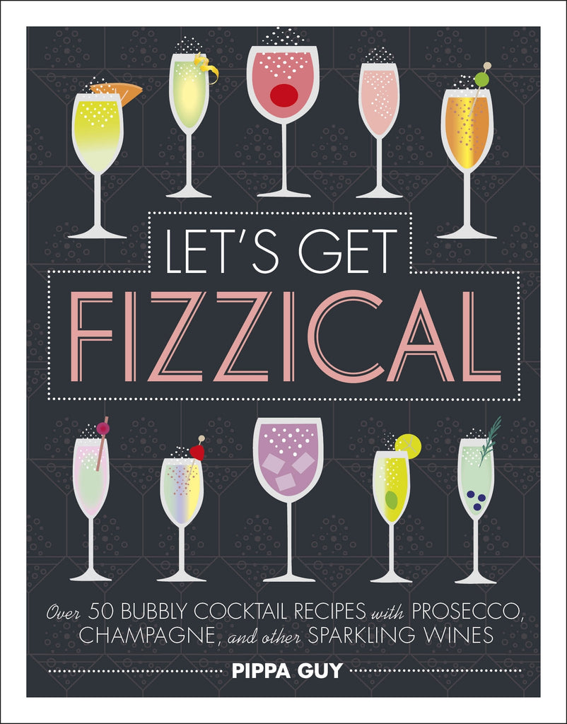 Let's Get Fizzical by Pippa Guy