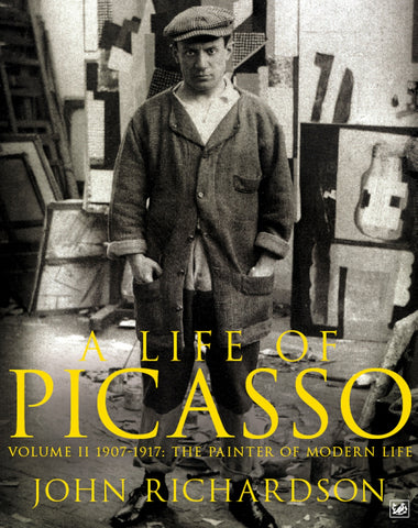 A Life of Picasso Volume II by John Richardson
