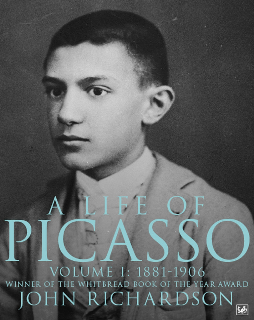 A Life Of Picasso Volume I by John Richardson