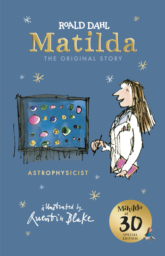 Matilda at 30: Astrophysicist by Roald Dahl