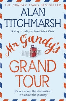 Mr Gandy's Grand Tour by Alan Titchmarsh