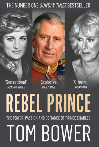 Rebel Prince by Tom Bower