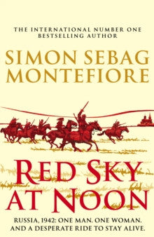 Red Sky at Noon By Simon Sebag Montefiore