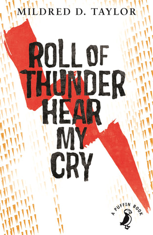 Roll of Thunder, Hear My Cry by Mildred Delois Taylor