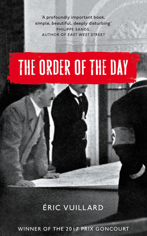 The Order of the Day by Eric Vuillard