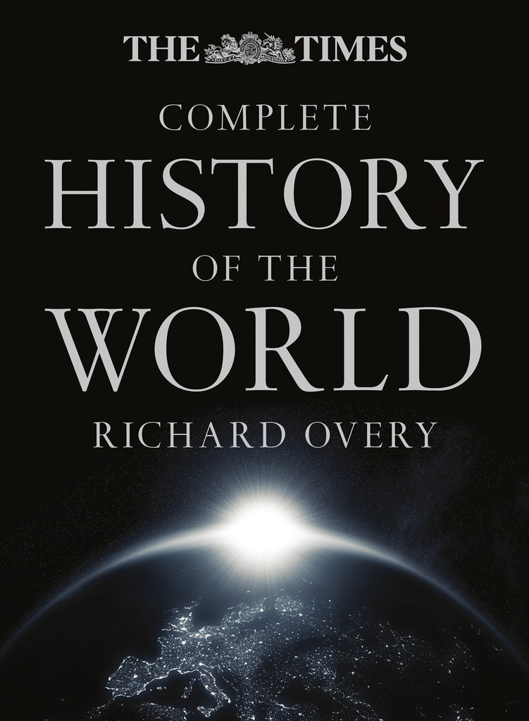 The Times Complete History of the World by Richard Overy