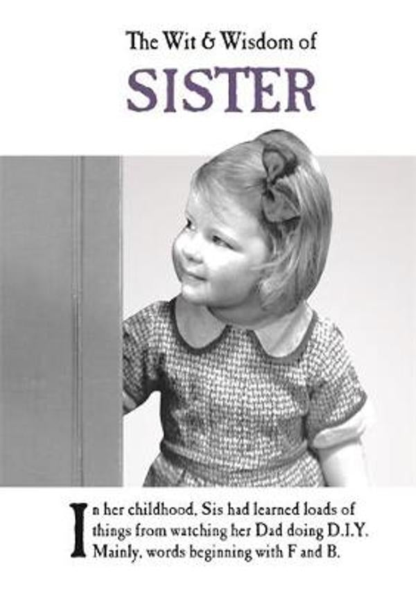 The Wit and Wisdom of Sister by Emotional Rescue