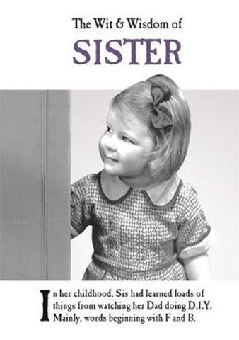 The Wit and Wisdom of Sister by Emotional Rescue