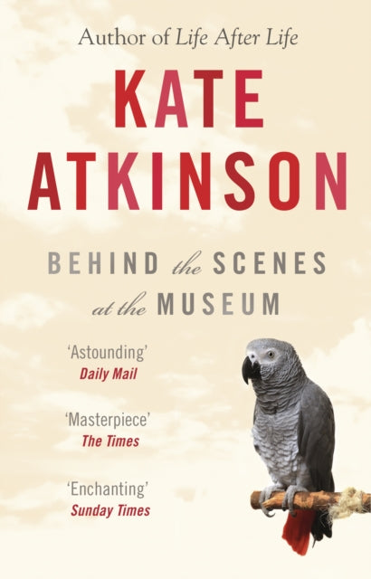 Behind The Scenes At The Museum by Kate Atkinson