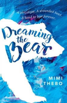 Dreaming the Bear by Mimi Thebo