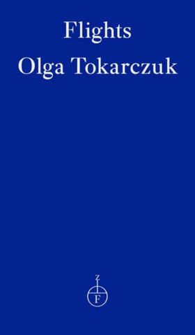 Flights by Olga Tokarczuk
