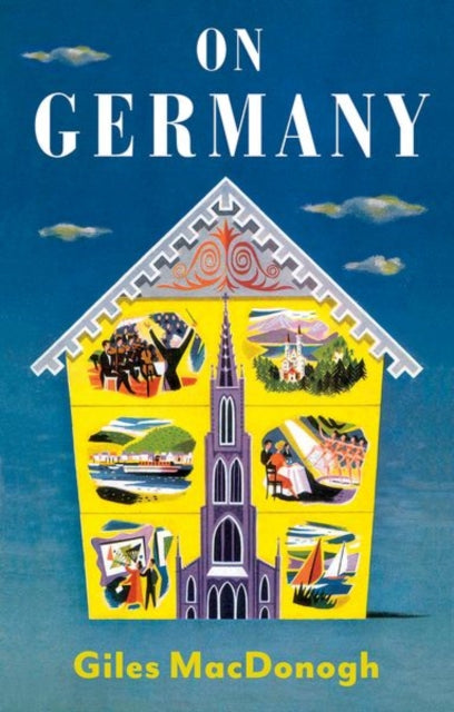 On Germany by Giles MacDonogh