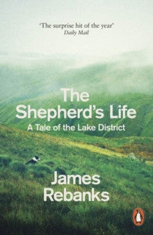 The Shepherd's Life by James Rebanks