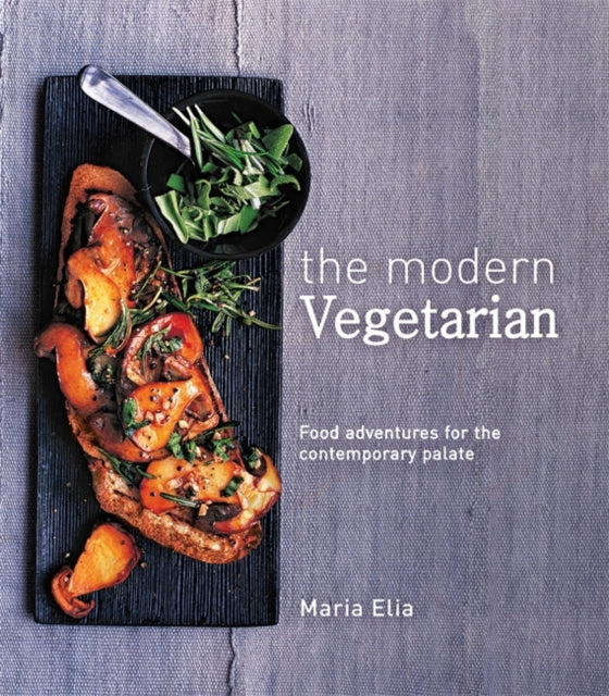 The Modern Vegetarian by Maria Elia