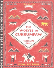 The Wolves of Currumpaw by William Grill