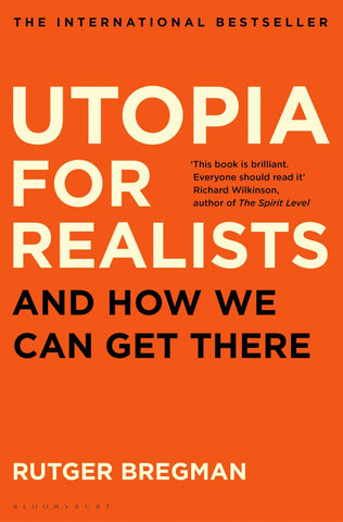 Utopia for Realists : And How We Can Get There