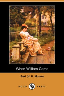 When William Came by Saki